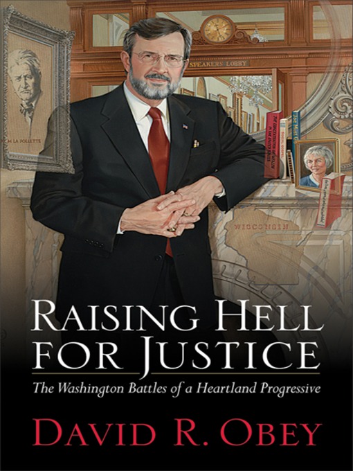 Title details for Raising Hell for Justice by David Obey - Available